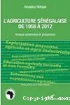 L'agriculture sénégalaise de 1958 à 2012