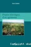 Propos éclectiques d'un agronome