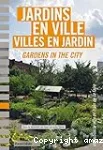 Jardins en ville, villes en jardin