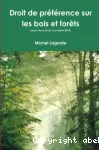 Droit de préférence ou de préemption des propriétaires de parcelles boisées sur les parcelles boisées riveraines