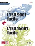 L' ISO 9001 facile + L'ISO 14001 facile
