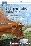 L'alimentation minérale des bovins et des ovins