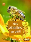 Nos abeilles en péril