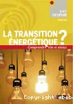 La transition énergétique ?