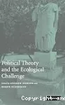 Political theory and the ecological challenge