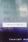 Identification for prediction and decision
