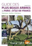 Guide des plus beaux arbres de Paris & d'Île-de-France