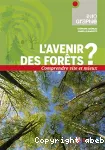 L' avenir des forêts ?