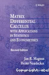 Matrix Differential Calculus with Applications in Statistics and Econometrics, (Wiley Series in Probability and Statistics: Texts and References Section)