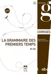 La grammaire des premiers temps B1-B2