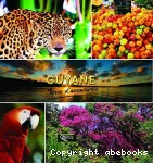 Guyane : Terre d'aventures