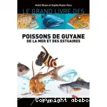 Le Grand Livre des poissons de Guyane de la mer et des estuaires