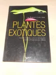 Le Grand Livre des Plantes Exotiques