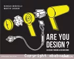 Are you design ?