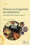 Présures et coagulants de substitution