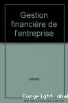 Gestion financière de l'entreprise.(administration des entreprises)