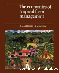 The economics of tropical farm management