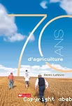 70 ans d'agriculture