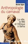 Anthropologie du carnaval.