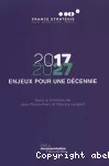 2017-2027 enjeux pour une décennie