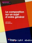 La composition sur un sujet d'ordre général