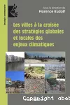 Les villes à la croisée des stratégies globales et locales des enjeux climatiques