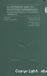 La recherche dans les institutions patrimoniales