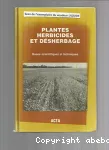 Plantes herbicides et désherbage : Bases scientifiques et techniques