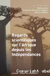 Regards scientifiques sur l'Afrique depuis les indépendances