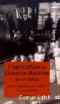 L'agriculture en Charente-Maritime au XXe siècle