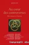 Au coeur des controverses