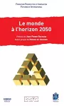 Le monde à l'horizon 2050