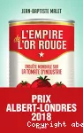 L'empire de l'or rouge