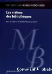 Les métiers des bibliothèques