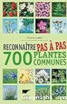 Reconnaître pas à pas 700 plantes communes