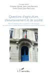 Questions d'agriculture, d'environnement et de société