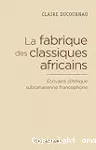 La fabrique des classiques africains