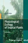 Physiological ecology of tropical plants