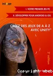 Créez des jeux de A à Z avec Unity