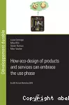 How eco-design of products and services can embrace the use phase