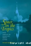 Space in the tropics