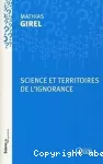 Science et territoires de l'ignorance