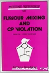 Flavour mixing and CP violation : proceedings of the fifth Moriond workshop. La Plagne, Savoie, France, January 13-19, 1985