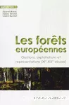 Les forêts européennes : gestions, exploitations et représentations (XIe-XIXe siècle)