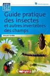 Guide pratique des insectes et autres invertébrés des champs