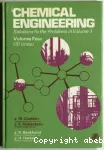 Chemical engineering. (6 Vol.) Vol. 4 : Solutions to the problems in chemical engineering volume 1