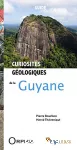 Guide - Curiosités géologiques de la Guyane