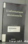 L'informatique décisionnelle