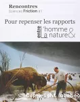 Pour repenser les rapports entre l'homme et la nature