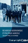 Recherche agronomique et politique agricole